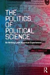 Book cover of The Politics of Political Science by Paulo Ravecca