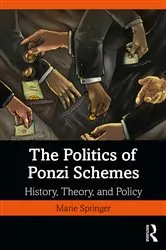 Book cover of The Politics of Ponzi Schemes by Marie Springer