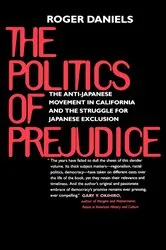 Book cover of The Politics of Prejudice by Roger Daniels