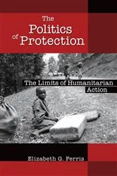 Book cover of The Politics of Protection by Elizabeth G. Ferris