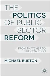Book cover of The Politics of Public Sector Reform by M. Burton