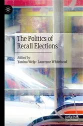 Book cover of The Politics of Recall Elections by Yanina Welp