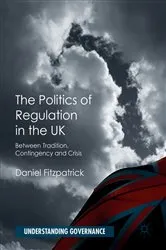 Book cover of The Politics of Regulation in the UK by Daniel Fitzpatrick