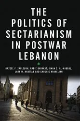 Book cover of The Politics of Sectarianism in Postwar Lebanon by Bassel F Salloukh