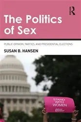 Book cover of The Politics of Sex by Susan B. Hansen