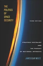 Book cover of The Politics of Space Security by Unknown