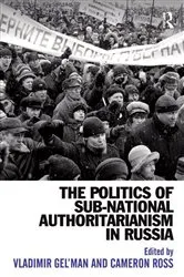 Book cover of The Politics of Sub-National Authoritarianism in Russia by Cameron Ross