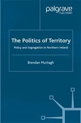 Book cover of The Politics of Territory by B. Murtagh