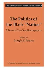Book cover of The Politics of the Black Nation by Georgia A. Persons