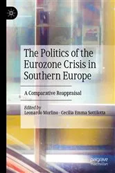 Book cover of The Politics of the Eurozone Crisis in Southern Europe by Leonardo Morlino