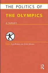 Book cover of The Politics of the Olympics by Alan Bairner