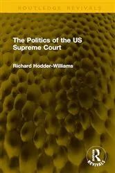 Book cover of The Politics of the US Supreme Court by Richard Hodder-Williams