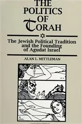 Book cover of The Politics of Torah by Alan L. Mittleman