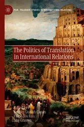 Book cover of The Politics of Translation in International Relations by Unknown