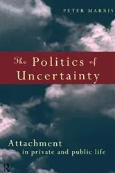 Book cover of The Politics of Uncertainty by Peter Marris