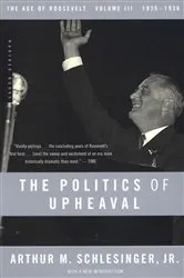 Book cover of The Politics of Upheaval by Arthur M. Schlesinger