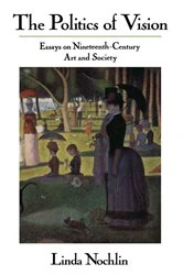 Book cover of The Politics Of Vision by Linda Nochlin