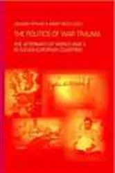 Book cover of The Politics of War Trauma by Jolande Withuis