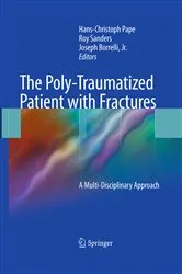 Book cover of The Poly-Traumatized Patient with Fractures by Unknown