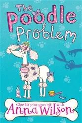 Book cover of The Poodle Problem by Anna Wilson