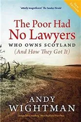 Book cover of The Poor Had No Lawyers by Andy Wightman
