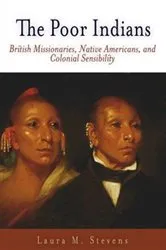 Book cover of The Poor Indians by Laura M. Stevens