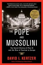 Book cover of The Pope and Mussolini by David I. Kertzer