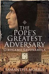 Book cover of The Pope’s Greatest Adversary by Samantha Morris
