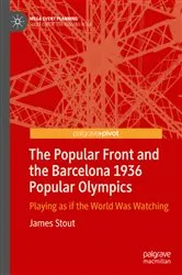 Book cover of The Popular Front and the Barcelona 1936 Popular Olympics by James Stout