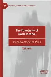 Book cover of The Popularity of Basic Income by Tijs Laenen