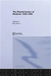 Book cover of The Popularization of Medicine by Roy Porter