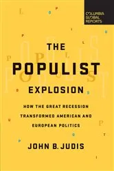 Book cover of The Populist Explosion by John B. Judis