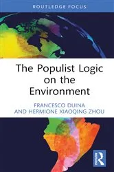 Book cover of The Populist Logic on the Environment by Francesco Duina