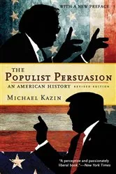 Book cover of The Populist Persuasion by Michael Kazin