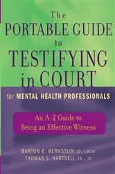 Book cover of The Portable Guide to Testifying in Court for Mental Health Professionals by Barton E. Bernstein