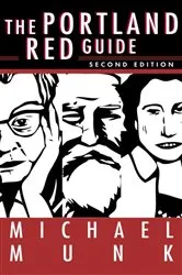 Book cover of The Portland Red Guide (2nd ed.) by Michael Munk
