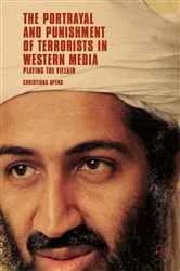 Book cover of The Portrayal and Punishment of Terrorists in Western Media by Christiana Spens