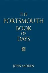 Book cover of The Portsmouth Book of Days by John Sadden