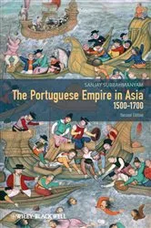 Book cover of The Portuguese Empire in Asia, 1500-1700 (2nd ed.) by Sanjay Subrahmanyam
