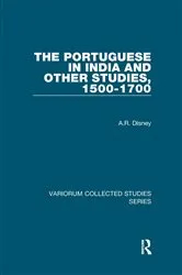 Book cover of The Portuguese in India and Other Studies, 1500-1700 by A.R. Disney