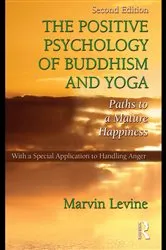 Book cover of The Positive Psychology of Buddhism and Yoga (2nd ed.) by Marvin Levine