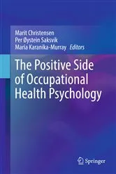 Book cover of The Positive Side of Occupational Health Psychology by Marit Christensen