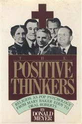 Book cover of The Positive Thinkers by Donald Meyer