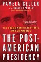 Book cover of The Post-American Presidency by Pamela Geller
