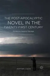 Book cover of The Post-Apocalyptic Novel in the Twenty-First Century by H. Hicks