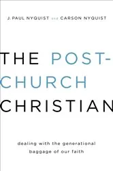 Book cover of The Post-Church Christian by J. Nyquist