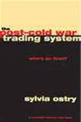 Book cover of The Post-Cold War Trading System by Sylvia Ostry