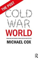 Book cover of The Post Cold War World by Michael Cox