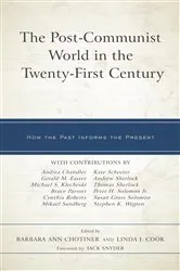 Book cover of The Post-Communist World in the Twenty-First Century by Barbara Ann Chotiner