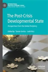 Book cover of The Post-Crisis Developmental State by Tamás Gerőcs